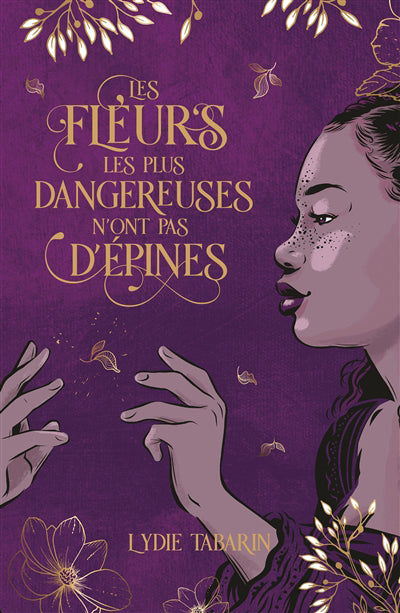 FLEURS LES PLUS DANGEREUSES N'ONT PAS D'EPINES