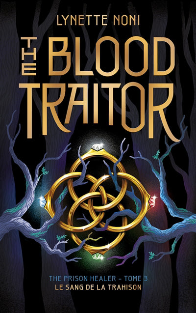 Prison Healer - tome 3 - The Blood Traitor (SAMG DE LA TRAHISON)