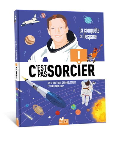 C'EST PAS SORCIER! -CONQUETE DE L'ESPACE