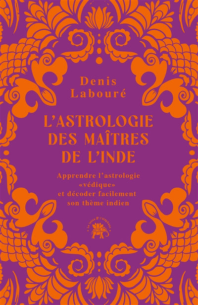 ASTROLOGIE DES MAITRES DE L'INDE