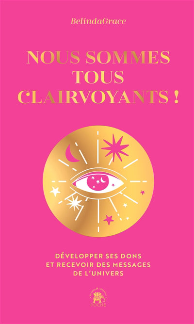 NOUS SOMMES TOUS CLAIRVOYANTS!