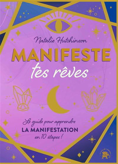 MANIFESTE TES REVES