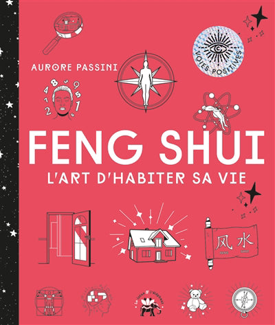 FENG SHUI -L'ART D'HABITER SA VIE
