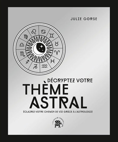 DECRYPTEZ VOTRE THEME ASTRAL -ED. COLL.