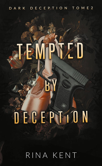 Tempted by deception (Dark Deception #2) - mariage, mafia, bratva
