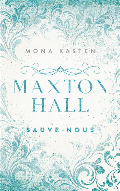 MAXTON HALL T03 -SAUVE-NOUS