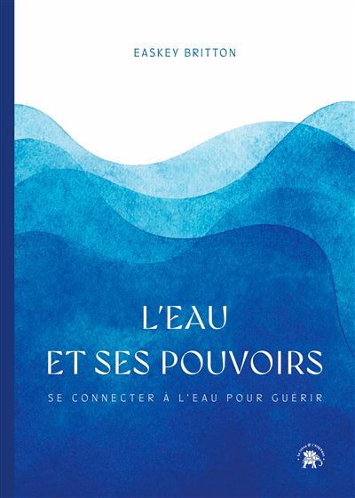 EAU ET SES POUVOIRS