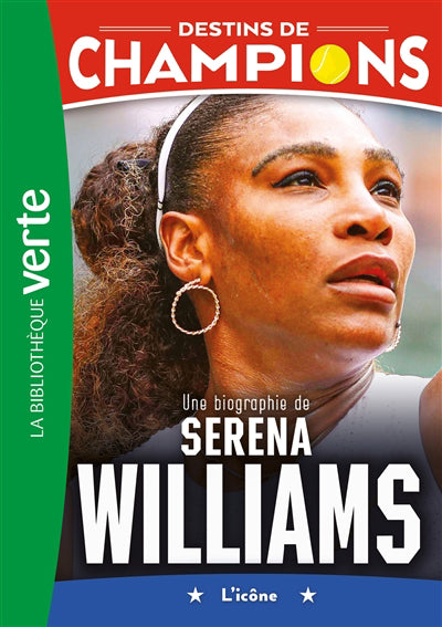 DESTINS DE CHAMPIONS T12-SERENA WILLIAMS