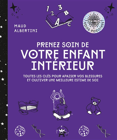 PRENEZ SOIN DE VOTRE ENFANT INTERIEUR