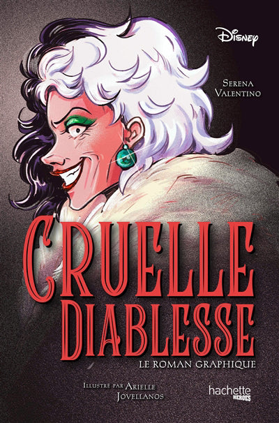 Cruelle diablesse : le roman graphique