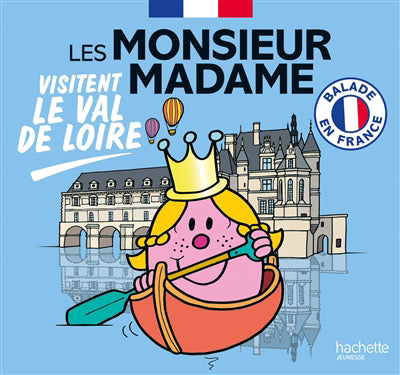 MONSIEUR MADAME VISITENT LE VAL DE LOIRE