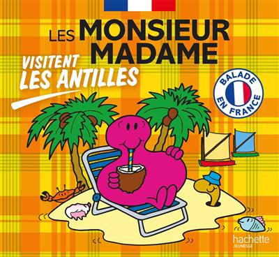 MONSIEUR MADAME VISITENT LES ANTILLES