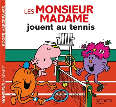 MONSIEUR MADAME JOUENT AU TENNIS
