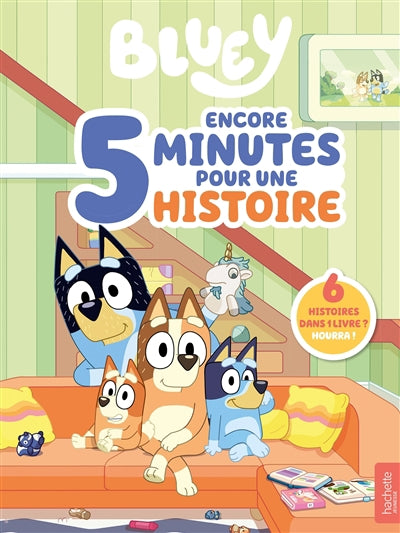 BLUEY -ENCORE 5 MINUTES POUR UNE HIST.