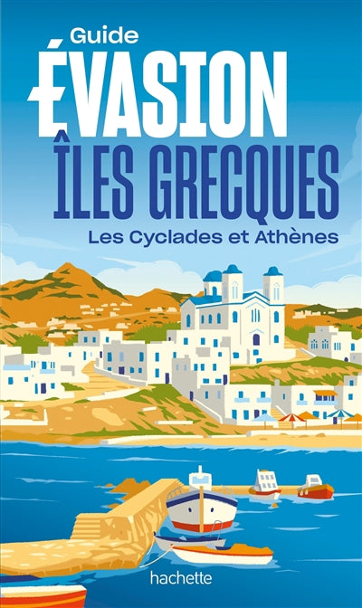 ILES GRECQUES -GUIDE EVASION