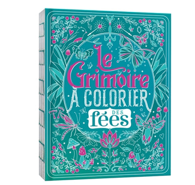 GRIMOIRE A COLORIER DES FEES