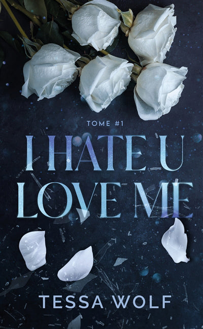 I HATE U LOVE ME T01 (VF)