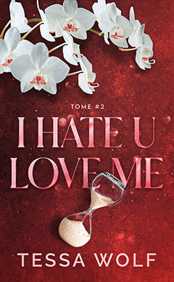 I HATE U LOVE ME T02 (VF)