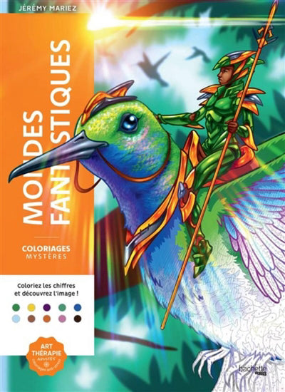 MONDES FANTASTIQUES -COLORIAGES MYSTERES