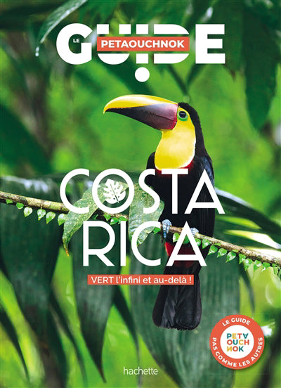 COSTA RICA -LE GUIDE PETAOUCHNOK