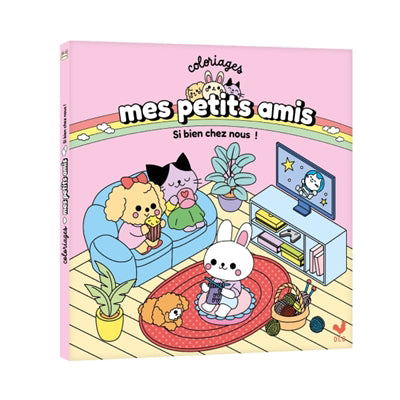 SI BIEN CHEZ NOUS! -MES PETITS AMIS