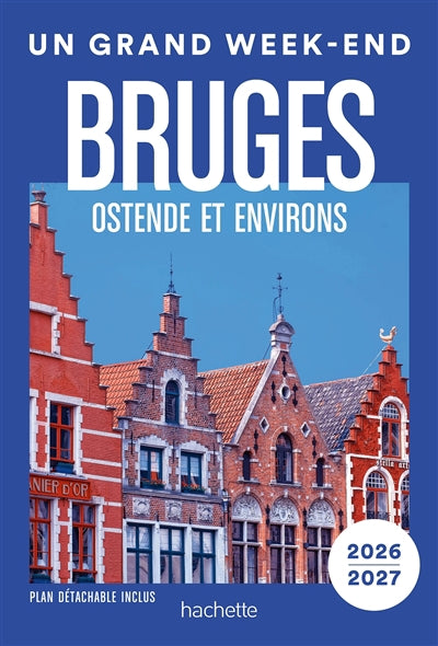 BRUGES 2026/2027 -UN GRAND WEEK-END