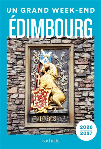 EDIMBOURG 2026/2027 -UN GRAND WEEK-END