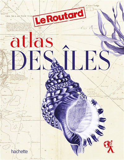 ATLAS DES ILES -LE ROUTARD