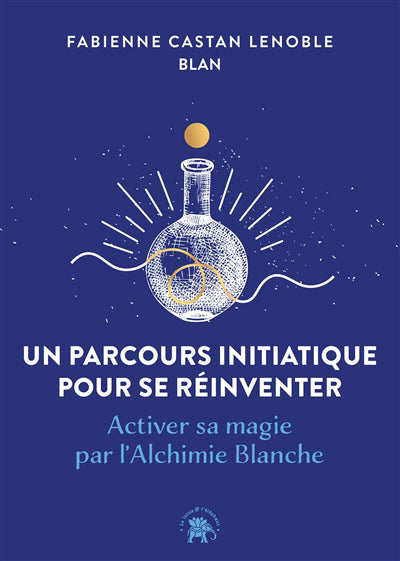 PARCOURS INITIATIQUE POUR SE REINVENTER
