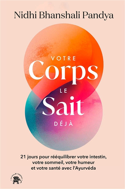 VOTRE CORPS LE SAIT DEJA