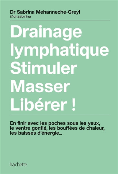 DRAINAGE LYMPHATIQUE, STIMULER..LIBERER!