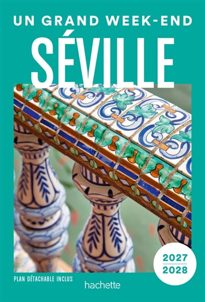 SEVILLE -UN GRAND WEEK-END 2027/2028