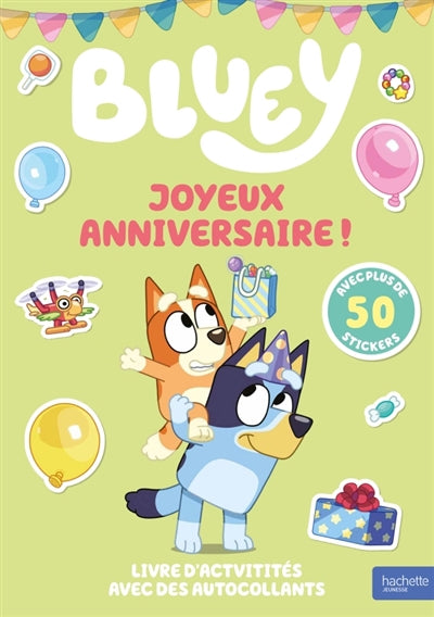BLUEY -JOYEUX ANNIVERSAIRE!