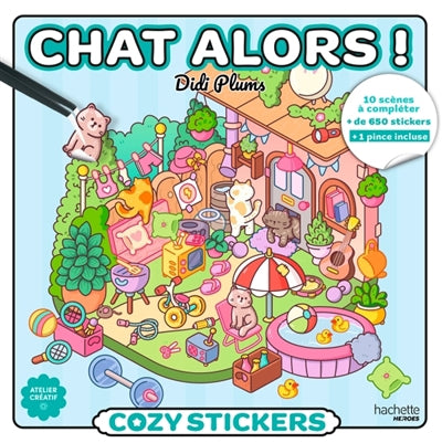 CHAT ALORS ! -COZY STICKERS (+ PINCE)