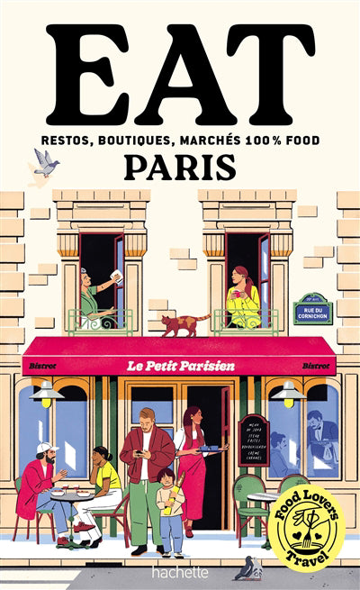 EAT PARIS -FOOD LOVERS TRAVEL