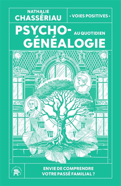 PSYCHOGENEALOGIE AU QUOTIDIEN -NE
