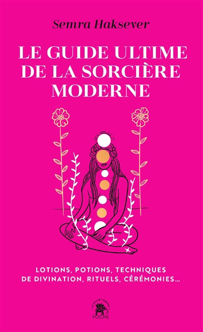 GUIDE ULTIME DE LA SORCIERE MODERNE