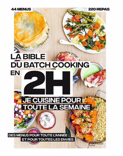 bible du batchcooking En 2H je cuisine pour toute la semaine