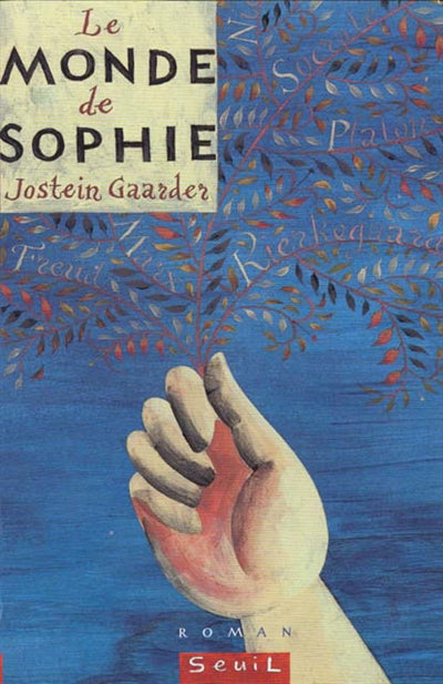 MONDE DE SOPHIE (LE) . ROMAN SUR L'HISTOIRE DE LA PHILOSOPHIE