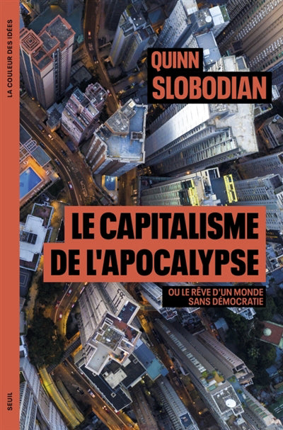 APRÈS NOUS LE DÉLUGE - OU LE CAPITALISME SANS LA DÉMOCRATIE