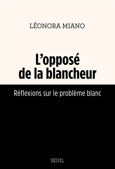 OPPOSÉ DE LA BLANCHEUR