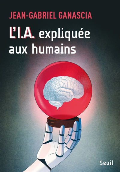 I.A. EXPLIQUEE AUX HUMAINS