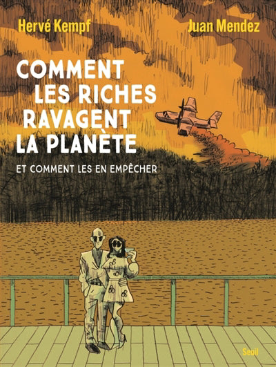 COMMENT LES RICHES RAVAGENT LA PLANÈTE ET COMMENT LES EN EMPECHER