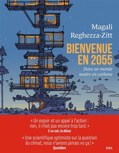 BIENVENUE EN 2055 / DANS UN MONDE NEUTRE EN CARBONE
