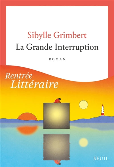 GRANDE INTERRUPTION