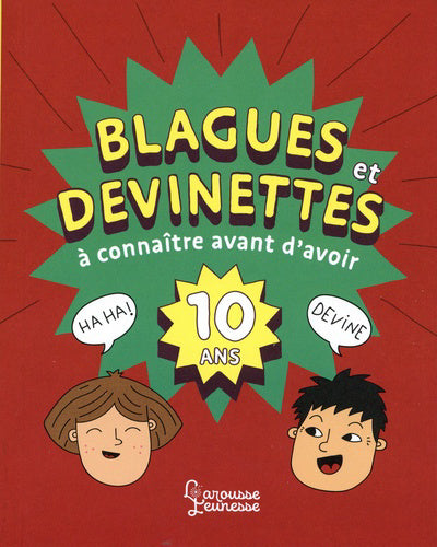 BLAGUES ET DEVINETTES À CONNAITRE AVANT D'AVOIR 10 ANS