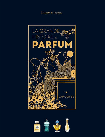 Grande histoire du parfum