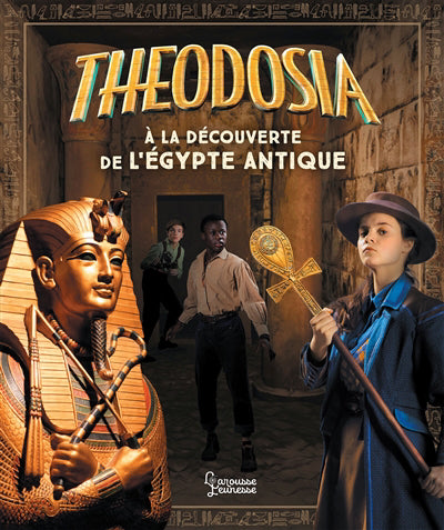 Theodosia Mystère à la découverte de l'Egypte antique