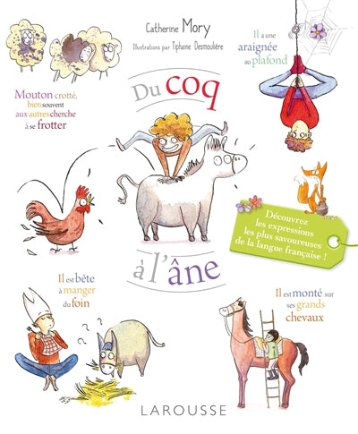 Du coq à l'âne : découvrez les expressions les plus savoureuses d