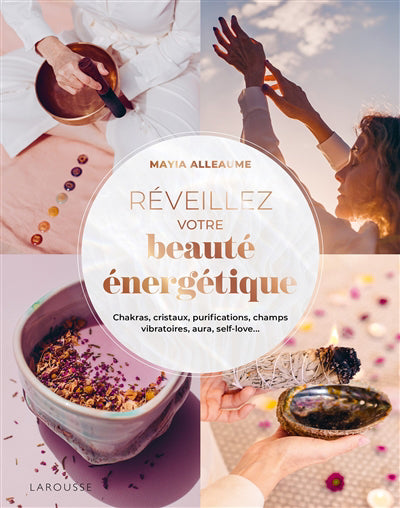 REVEILLEZ VOTRE BEAUTE ENERGETIQUE